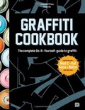 Cover: Graffiti Cookbook - A guide to techniques and materials - Dokument Press