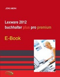 Abbildung von: Lexware 2012 buchhalter plus pro premium - New Earth Publishing