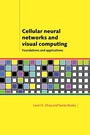 Cover: Cellular Neural Networks and Visual Computing - Cambridge University Press