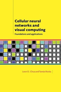 Enlarge image Cover: Cellular Neural Networks and Visual Computing - Cambridge University Press