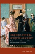 Cover: Medicine, Morality, and Political Culture - Nordic Academic Press