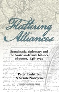 Cover: Flattering Alliances - Nordic Academic Press