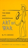 Cover: The Greek and Macedonian Art of War - University of California Press