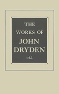 Cover: The Works of John Dryden, Volume VIII - University of California Press