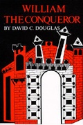 Cover: William the Conqueror - University of California Press
