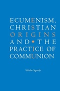Cover: Ecumenism, Christian Origins and the Practice of Communion - Cambridge University Press