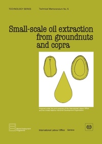 Enlarge image Cover: Small-scale Oil Extraction from Groundnuts and Copra - International Labour Office