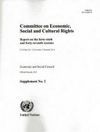 Enlarge image Cover: Committee on Economic, Social and Cultural Rights: Report on the Forty-Sixth and Forty-Seventh Sessions - United Nations