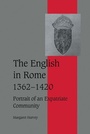 Cover: The English in Rome, 1362-1420 - Cambridge University Press