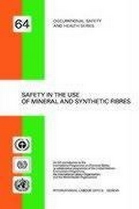 Abbildung von: Safety in the Use of Mineral and Synthetic Fibres - International Labour Office