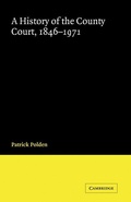 Cover: A History of the County Court, 1846-1971 - Cambridge University Press
