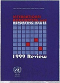 Cover: International Accounting and Reporting Issues: 1999 Review - United Nations