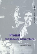 Cover: Proust, the Body and Literary Form - Cambridge University Press