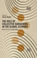 Cover: The role of collective bargaining in the global economy - International Labour Office
