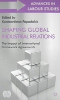 Cover: Shaping Global Industrial Relations - International Labour Office