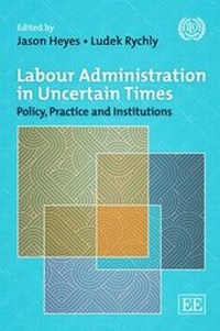 Enlarge image Cover: Labour Administration in Uncertain Times - International Labour Office