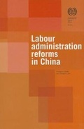 Cover: Labour administration reforms in China - International Labour Office