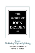 Cover: The Works of John Dryden, Volume V - University of California Press