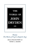 Cover: The Works of John Dryden, Volume VI - University of California Press
