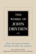 Cover: The Works of John Dryden, Volume XI - University of California Press