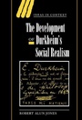 Cover: The Development of Durkheim's Social Realism - Cambridge University Press