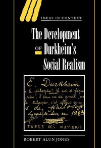 Enlarge image Cover: The Development of Durkheim's Social Realism - Cambridge University Press