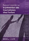 Cover: Rapport Mondial Sur La Prevention Des Traumatismes de l'Enfant - World Health Organization