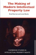 Cover: The Making of Modern Intellectual Property Law - Cambridge University Press