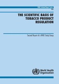 Cover: The Scientific Basis of Tobacco Product Regulation - World Health Organization
