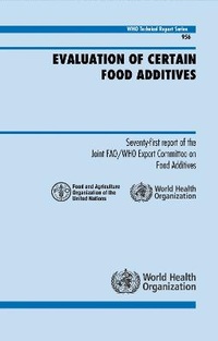Enlarge image Cover: Evaluation of Certain Food Additives - World Health Organization
