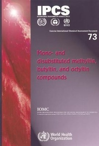 Abbildung von: Mono- and Disubstituted Methyltin, Butyltin, and Octyltin Compounds - World Health Organization