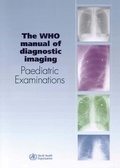 Cover: Who Manual of Diagnostic Imaging - World Health Organization