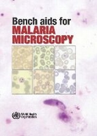 Enlarge image Cover: Bench AIDS for Malaria Microscopy - World Health Organization