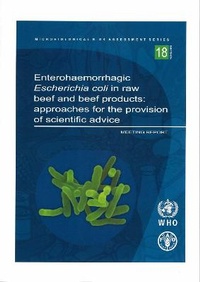 Abbildung von: Enterohaemorrhagic Escherichia coli in raw beef and beef products - World Health Organization