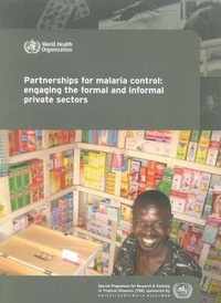 Enlarge image Cover: Partnerships for Malaria Control - World Health Organization