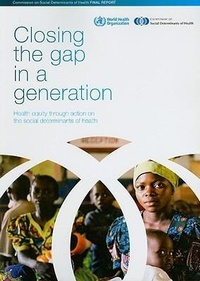 Abbildung von: Closing the Gap in a Generation: Health Equity Through Action on the Social Determinants of Health - World Health Organization