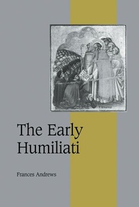 Enlarge image Cover: The Early Humiliati - Cambridge University Press