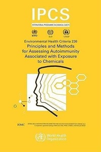 Enlarge image Cover: Principles and Methods for Assessing Autoimmunity Associated with Exposure to Chemicals - World Health Organization
