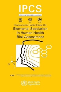 Enlarge image Cover: Elemental Speciation in Human Health Risk Assessment - World Health Organization