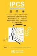Cover: Principles for Evaluating Health Risks in Children Associated with Exposure to Chemicals - World Health Organization