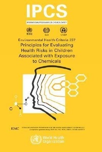 Enlarge image Cover: Principles for Evaluating Health Risks in Children Associated with Exposure to Chemicals - World Health Organization