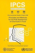 Cover: Principles and Methods for the Risk Assessment of Chemicals in Food - World Health Organization