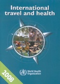 Cover: International Travel and Health 2008 - World Health Organization