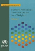 Cover: Biological Monitoring of Chemical Exposure in the Workplace Guidelines, Volume 2 - World Health Organization
