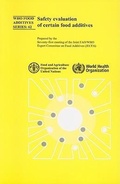 Cover: Safety Evaluation of Certain Food Additives - World Health Organization