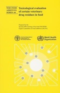 Cover: Toxicological evaluation of certain veterinary drug residues in food - World Health Organization