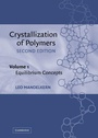 Cover: Crystallization of Polymers: Volume 1, Equilibrium Concepts - Cambridge University Press