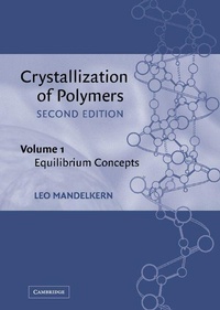 Enlarge image Cover: Crystallization of Polymers: Volume 1, Equilibrium Concepts - Cambridge University Press