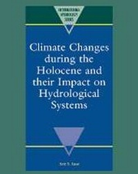 Enlarge image Cover: Climate Changes during the Holocene and their Impact on Hydrological Systems - Cambridge University Press