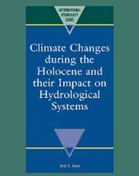 Enlarge image Cover: Climate Changes during the Holocene and their Impact on Hydrological Systems - Cambridge University Press
